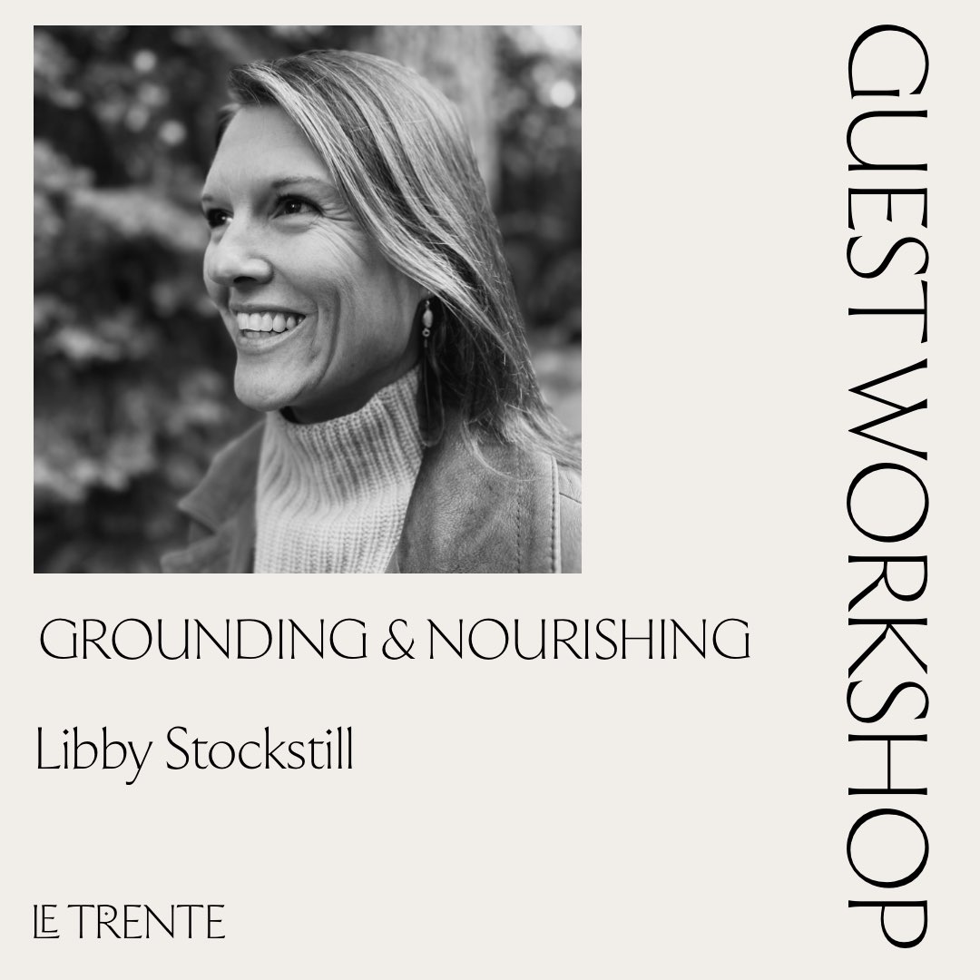 Details of the workshop Libby Stockstill is giving for Le Trente community online on October 25 2025