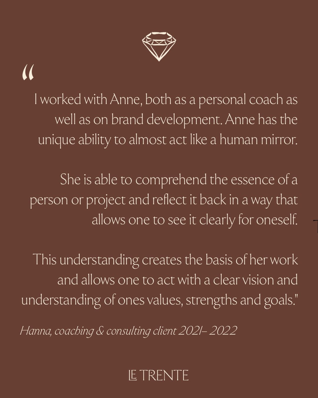 A testimonial from Anne's former client, Hanna