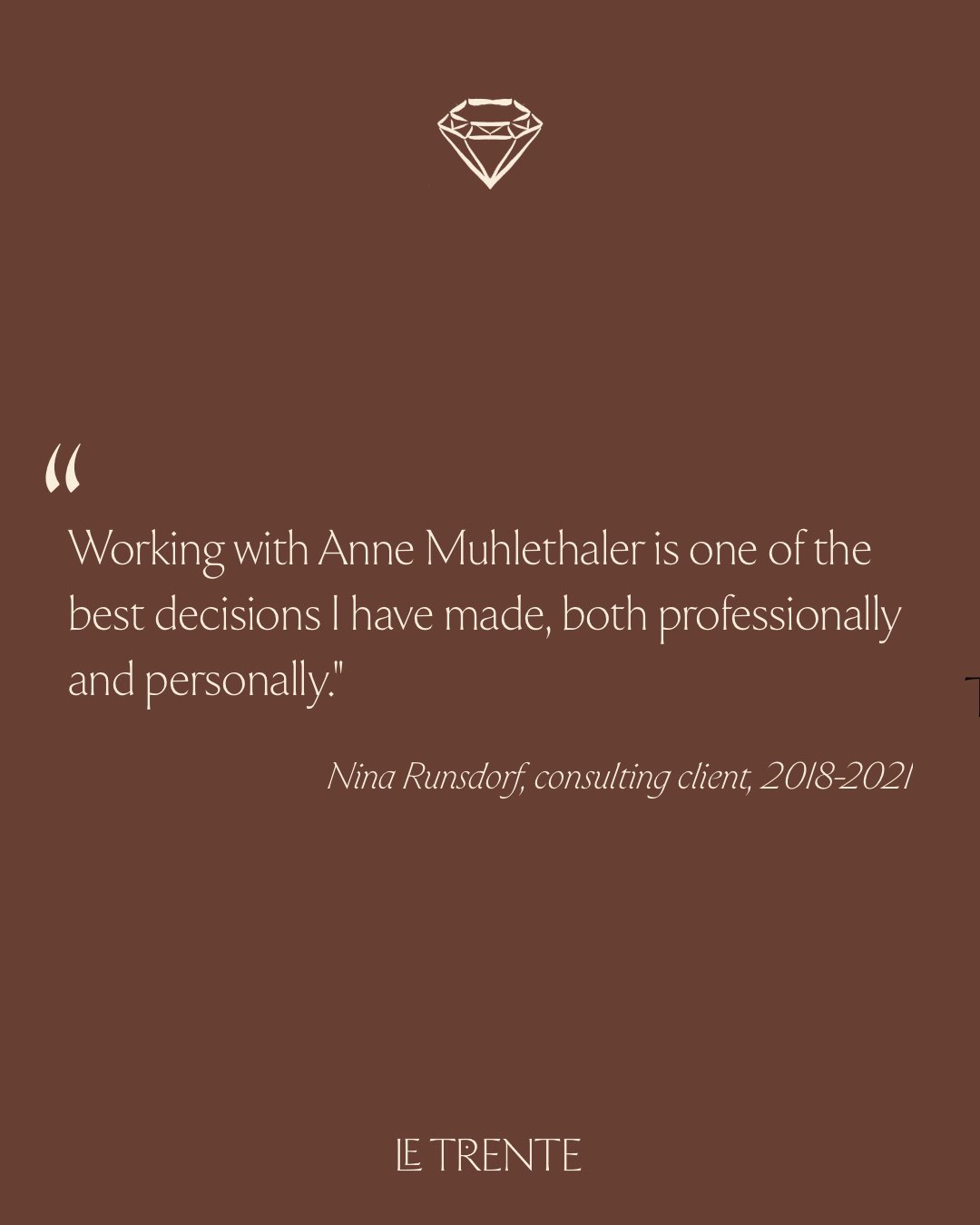 a quote from Nina Runsdorf about working with Anne Muhlethaler