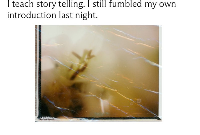 I teach storytelling. I still fumbled my own introduction last night.