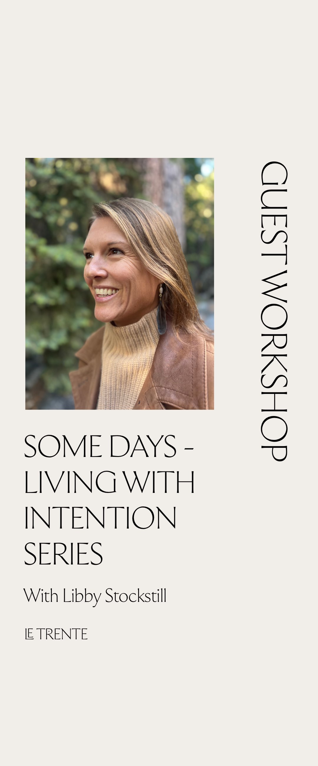 Le Trente x Some Days - Living with Intention Series flyer 